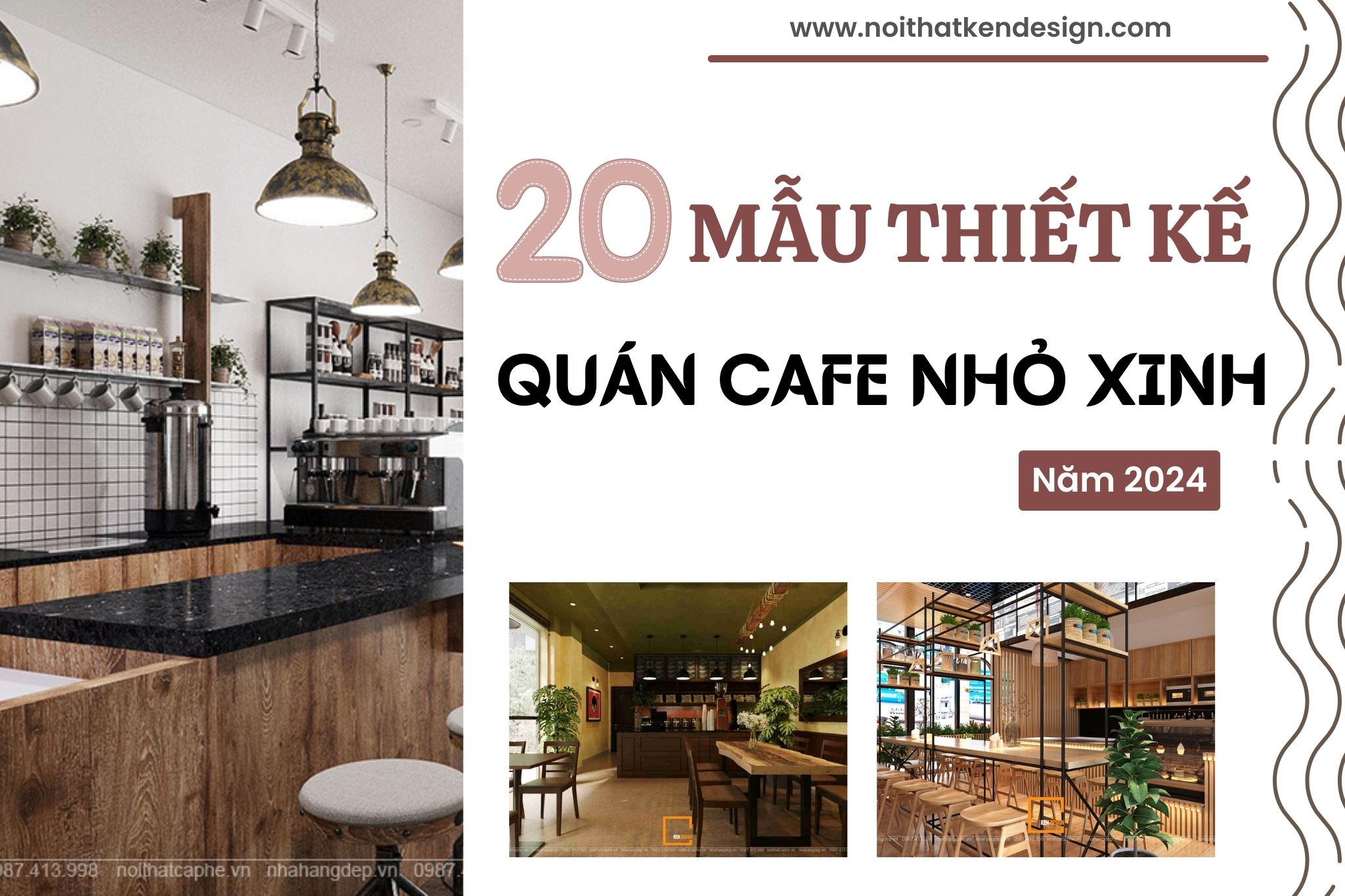 Khám phá top 20 mẫu thiết kế quán cafe nhỏ xinh 2024