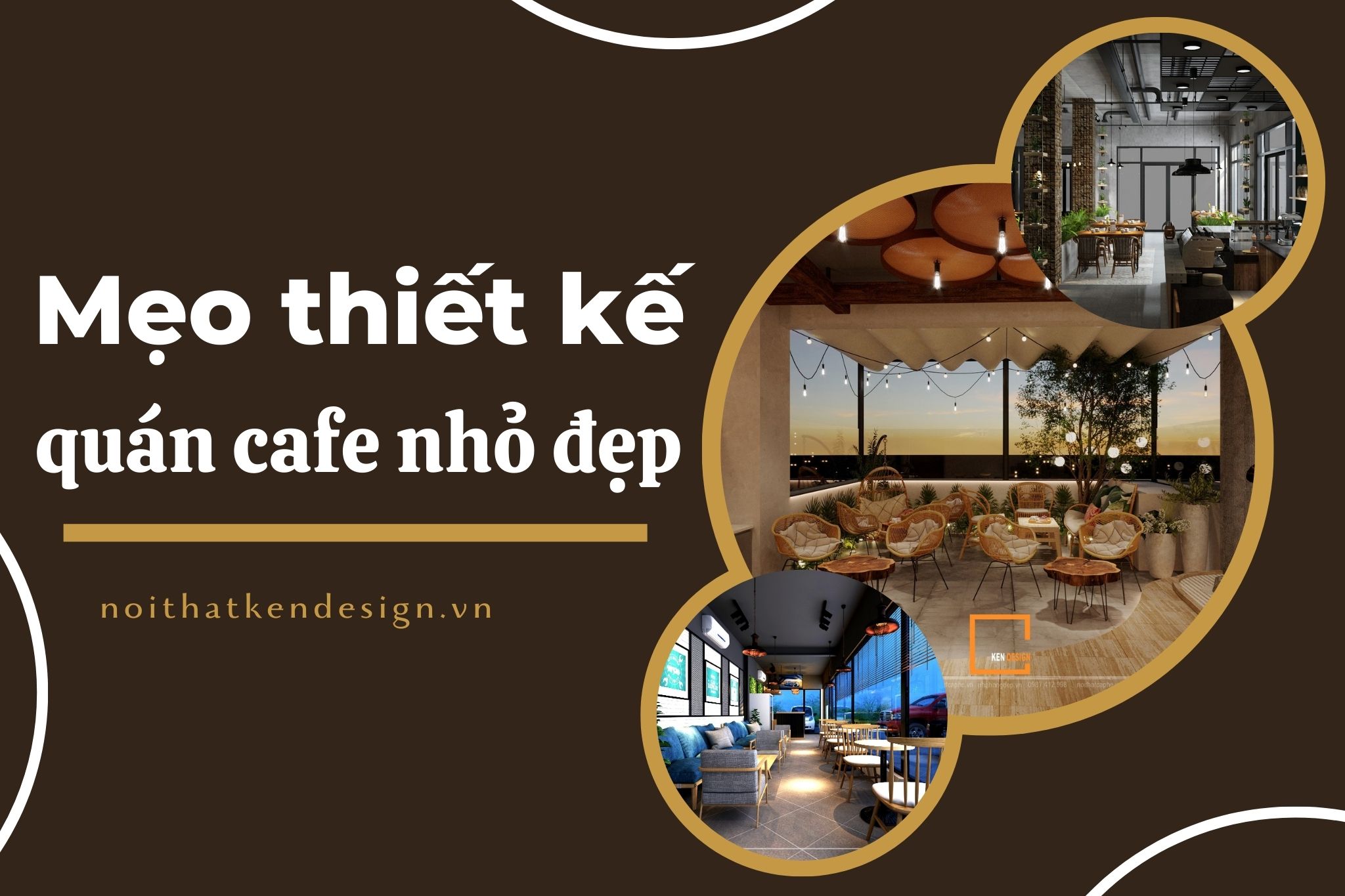 Bật mí 5 mẹo thiết kế quán cafe nhỏ đẹp 