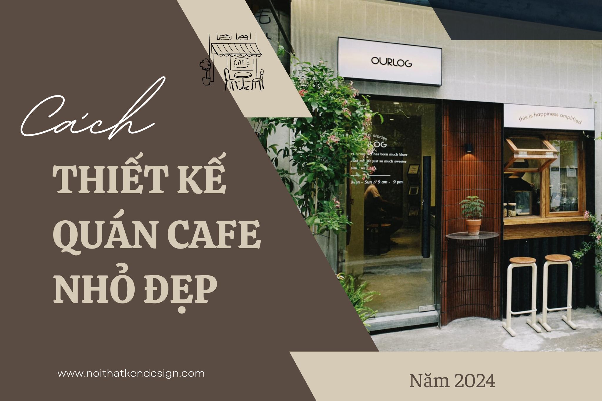  cách thiết kế quán cafe nhỏ đẹp