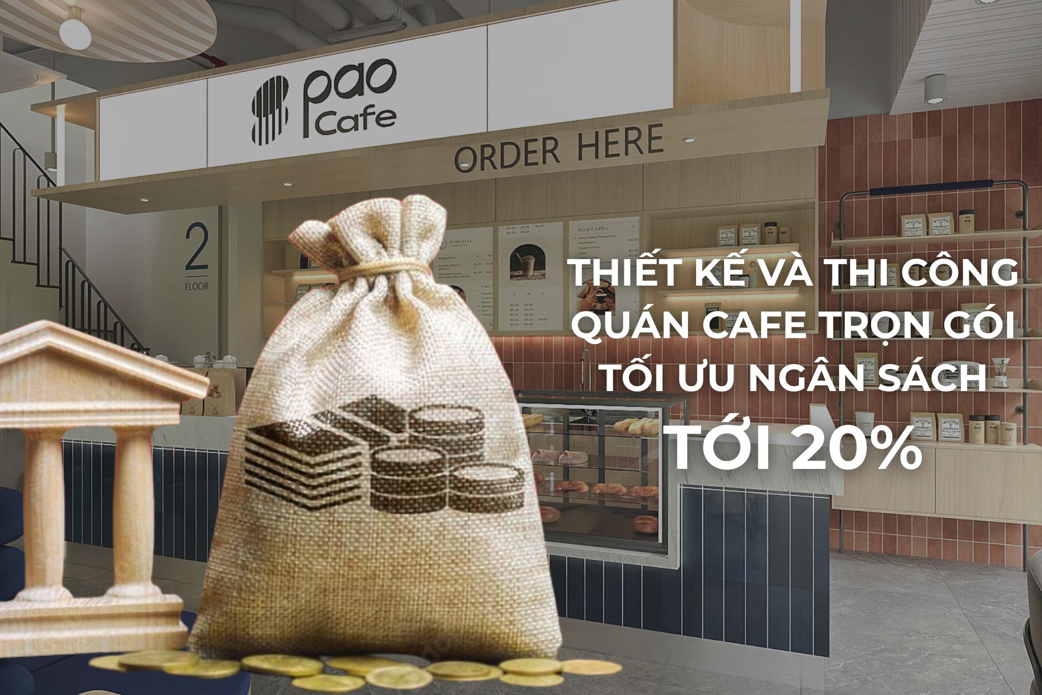 Thiết kế và thi công quán cafe trọn gói tiết kiệm tối đa chi phí