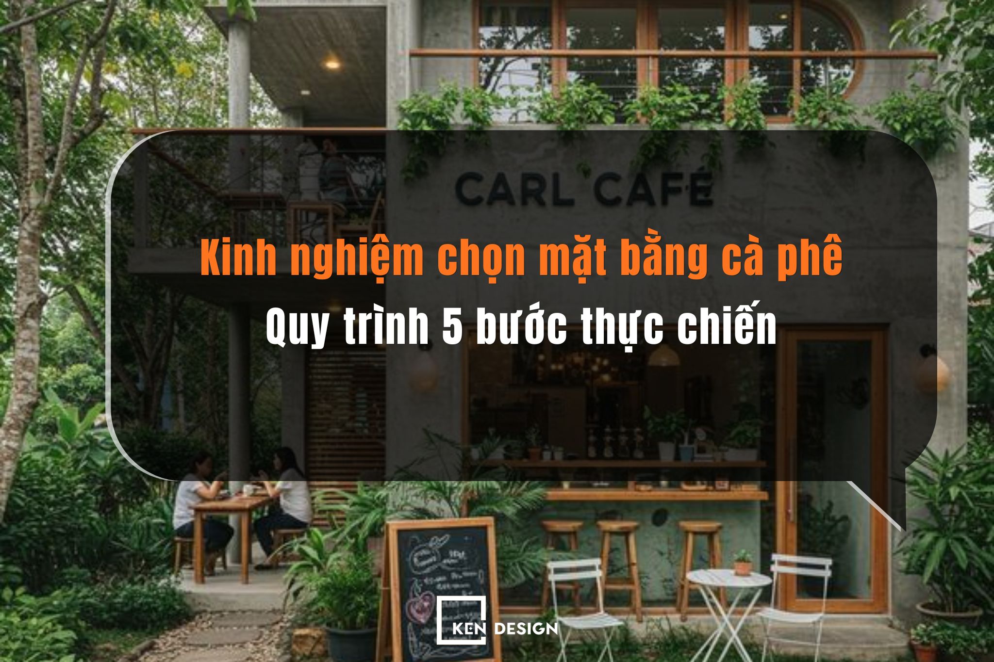 Kinh nghiệm chọn mặt bằng cà phê: Quy trình 5 bước thực chiến